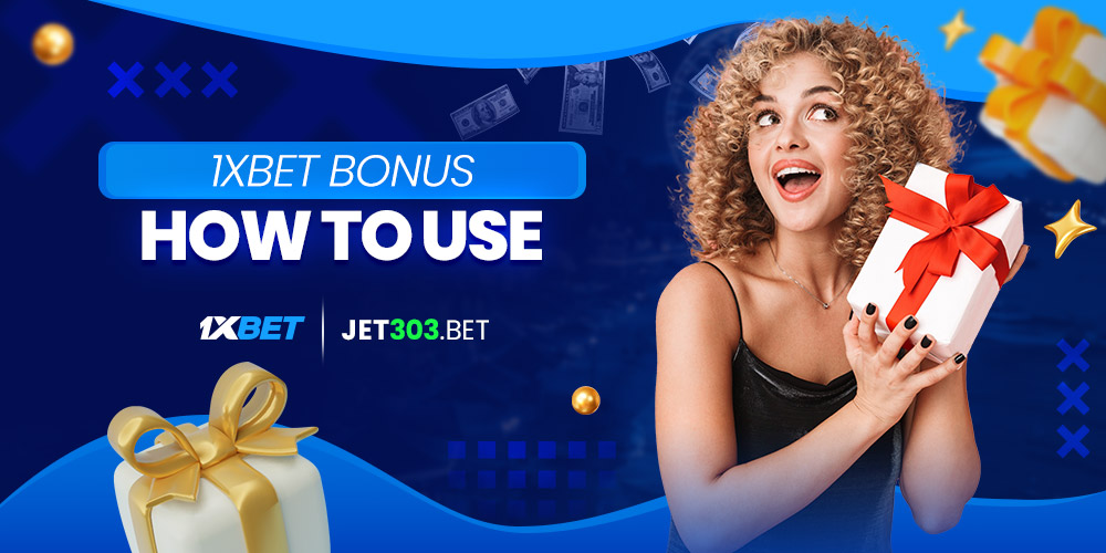 1xbet bonus how to use