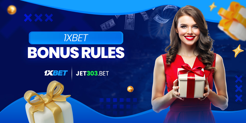 1xbet bonus rules