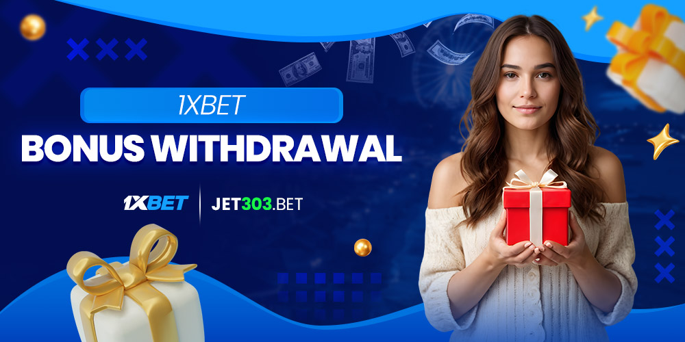 1xbet bonus withdrawal