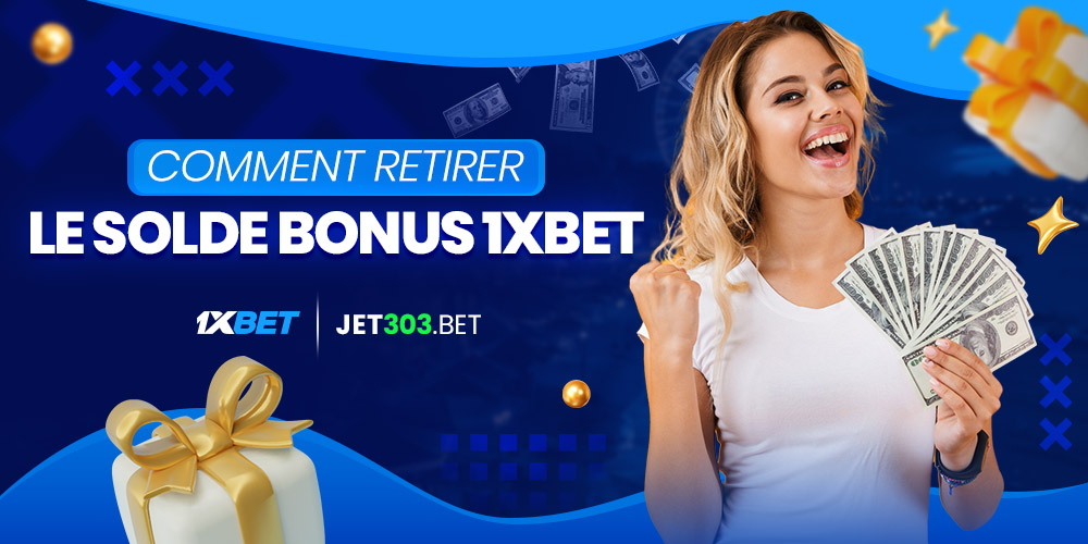 comment retirer le solde bonus 1xbet